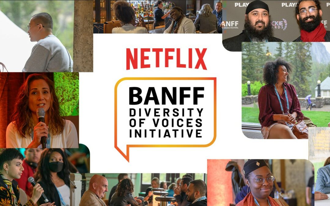 Netflix – BANFF Diversity of Voices Initiative