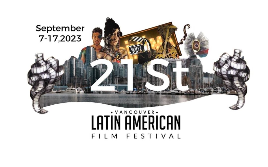 21st Vancouver Latin American Film Festival