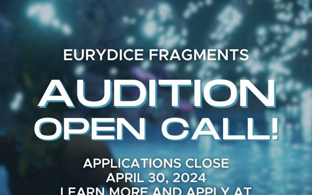 Eurydice Fragments: Auditions Open Call