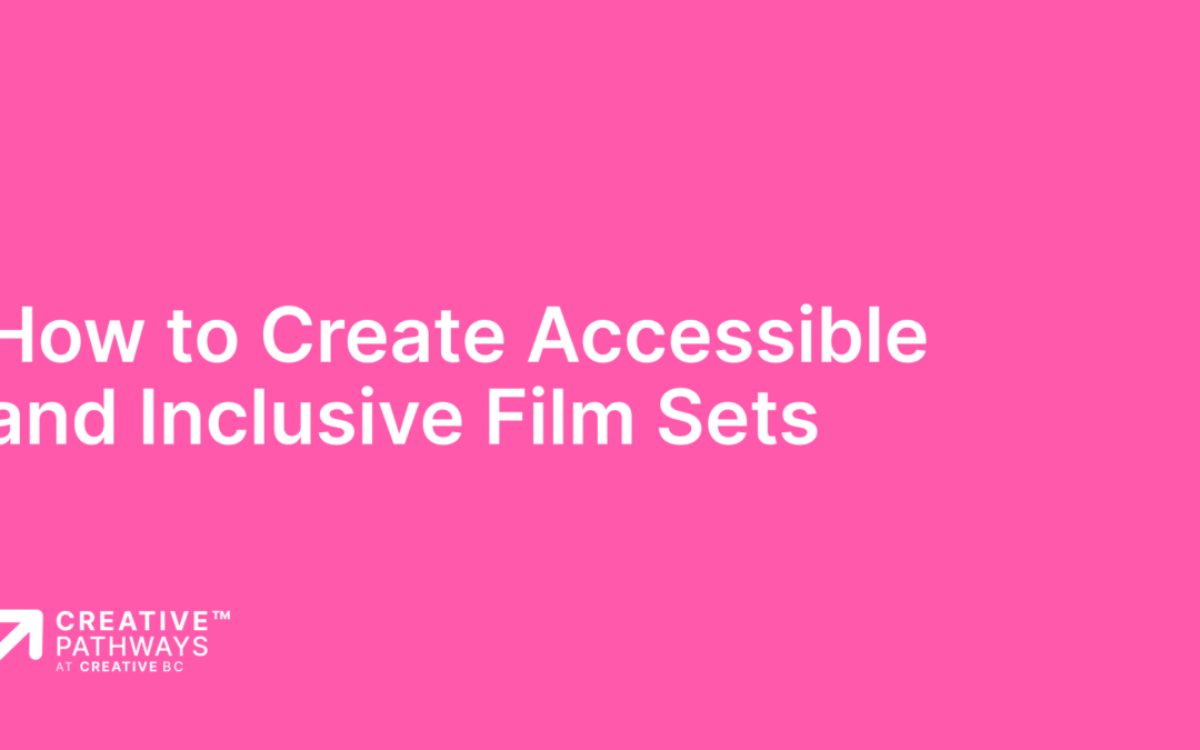 How to Create Accessible and Inclusive Film Sets